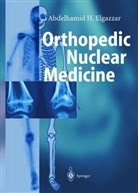 Abdelhamid H Elgazzar, Abdelhamid H. Elgazzar - Orthopedic Nuclear Medicine
