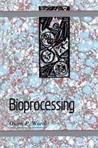 Owen P Ward, Owen P. Ward - Bioprocessing