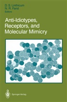 Nadir R. Farid, D. Scott Linthicum, R Farid, R Farid, Scott Linthicum, D Scott Linthicum - Anti-Idiotypes, Receptors, and Molecular Mimicry