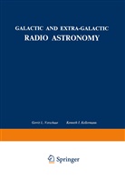 Kenneth I Kellermann, Kenneth I. Kellermann, Gerrit Verschuur, Gerrit L Verschuur, Gerrit L. Verschuur - Galactic and Extra-Galactic Radio Astronomy