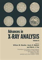 Marie Fay, Gavi Mallet, Gavin Mallet, William Mueller, William M Mueller, William M. Mueller - Advances in X-Ray Analysis