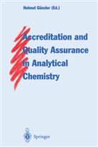 Helmu Günzler, Helmut Günzler - Accreditation and Quality Assurance in Analytical Chemistry