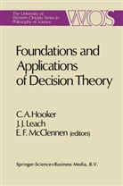C Hooker, C a Hooker, C. A. Hooker, J Leach, J J Leach, J. J. Leach... - Foundations and Applications of Decision Theory, 2 Pts.