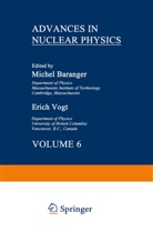 Miche Baranger, Michel Baranger, Erich Vogt - Advances in Nuclear Physics