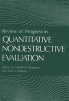 Dale E. Chimenti, E Chimenti, E Chimenti, Donal O Thompson, Donald O Thompson, Donald O. Thompson - Review of Progress in Quantitative Nondestructive Evaluation, 4 Teile
