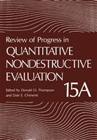 Dale E. Chimenti, E Chimenti, E Chimenti, Donal O Thompson, Donald O Thompson, Donald O. Thompson - Review of Progress in Quantitative Nondestructive Evaluation, 2 Teile