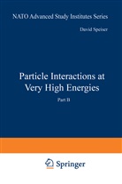 Franci Halzen, Francis Halzen, David Speiser, Jacque Weyers, Jacques Weyers - Particle Interactions at Very High Energies