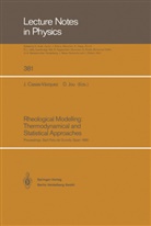 Jos Casas-Vazquez, Jose Casas-Vazquez, Jou, Jou, David Jou - Rheological Modelling: Thermodynamical and Statistical Approaches