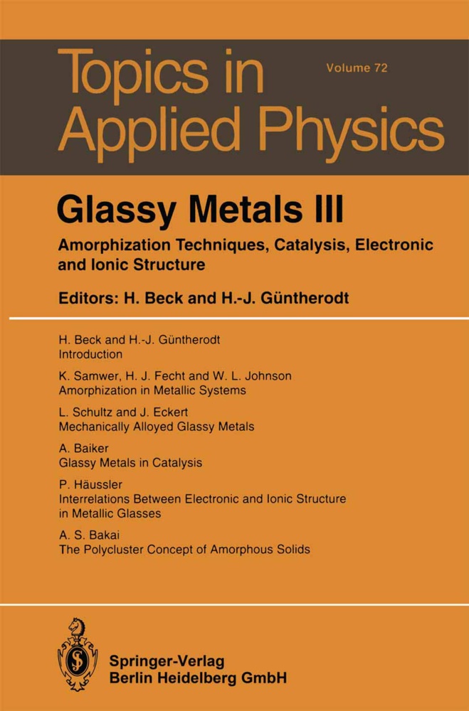 Han Beck, Hans Beck,  Güntherodt,  Güntherodt, Hans-Joachim Güntherodt - Glassy Metals III - Amorphization Techniques, Catalysis, Electronic and Ionic Structure