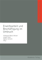 Hildegar Nickel, Hildegard Nickel - Erwerbsarbeit und Beschäftigung im Umbruch