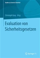 Christop Gusy, Christoph Gusy - Evaluation von Sicherheitsgesetzen