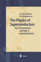 B Ketterson, B Ketterson, Karl-Hein Bennemann, Karl-Heinz Bennemann, John B. Ketterson - The Physics of Superconductors