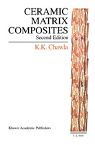 Krishan K. Cha, Krishan K Chawla, Krishan K. Chawla - Ceramic Matrix Composites