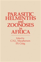 Craig, P Craig, P. Craig, MACPHERSON, Macpherson, C. MacPherson... - Parasitic helminths and zoonoses in Africa