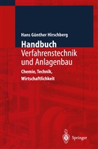 Hans G Hirschberg, Hans G. Hirschberg - Handbuch Verfahrenstechnik und Anlagenbau, 2 Tle.