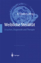 Klau Diedrich, Klaus Diedrich - Weibliche Sterilität