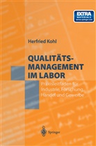 Herfried Kohl - Qualitätsmanagement im Labor