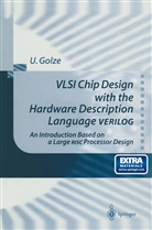 Ulrich Golze - VLSI Chip Design with the Hardware Description Language VERILOG