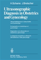J Bretscher, J. Bretscher, Schams, H Schams, H. Schams - Ultrasonographic Diagnosis in Obstetrics and Gynecology / Ultraschalldiagnose in Geburtshilfe und Gynäkologie / Echographie en obstétrique et gynécologie / Diagnostico con ultrasonido en obstetricia y ginecologia / La diagnosi ecografica a ultrasuoni nell' ostetricia e nella ginecologia