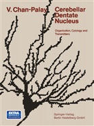V Chan-Palay, V. Chan-Palay - Cerebellar Dentate Nucleus
