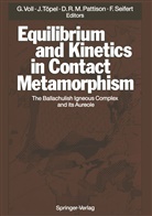 David R. M. Pattison, David R.M. Pattison, David R M Pattison et al, Friedrich Seifert, Jutt Töpel, Jutta Töpel... - Equilibrium and Kinetics in Contact Metamorphism