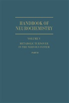 W. A. Brodsky, William A. Brodsky, R Fritz, R R Fritz, R. R. Fritz, Robert L. Herrmann... - Metabolic Turnover in the Nervous System