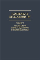 Abel Lajtha - Alterations of Chemical Equilibrium in the Nervous System