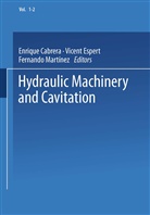 Enrique Cabrera, Vicen Espert, Vicent Espert, Fernando Martinez, Fernando Martínez - Hydraulic Machinery and Cavitation, 2 Pts.
