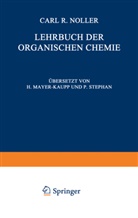 C R Noller, C. R. Noller, C.R. Noller - Lehrbuch der Organischen Chemie