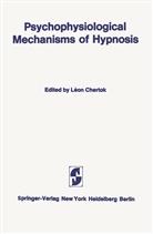 Leo Chertok, Leon Chertok - Psychophysiological Mechanisms of Hypnosis