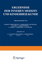 Langstein, L Langstein, L. Langstein, A Schittenhelm, A. Schittenhelm, A. Czerny... - Ergebnisse der Inneren Medizin und Kinderheilkunde, 2 Teile