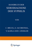 Bruck, C Bruck, C. Bruck, Jakobsthal, E Jakobsthal, E. Jakobsthal... - Handbuch der Serodiagnose der Syphilis