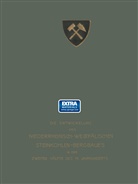 Verein für die bergbaulichen Interessen im, Verein für die bergbaulichen Interessen, NA Verein für die bergbaulichen Interessen - Ausrichtung, Vorrichtung, Abbau, Grubenausbau