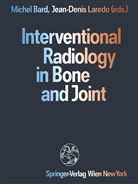 Miche Bard, Michel Bard, LAREDO, Laredo, Jean-Denis Laredo - Interventional Radiology in Bone and Joint