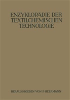 Bodmer, A Bodmer, A. Bodmer, Braungard, K Braungard, K. Braungard... - Enzyklopädie der textilchemischen Technologie