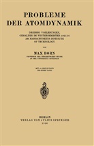 Max Born - Probleme der Atomdynamik