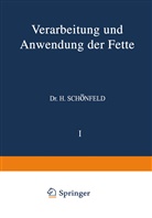 Bönisch, H Bönisch, H. Bönisch, Chwala, A Chwala, A. Chwala... - Verarbeitung und Anwendung der Fette