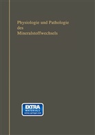 Alber Albu, Albert Albu, Carl Neuberg - Physiologie und Pathologie des Mineralstoffwechsels