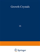 E I Givargizov, E. I. Givargizov, N. N. Sheftal, N Sheftal', N N Sheftal', N. N. Sheftal' - /Rost Kristallov/Growth of Crystals