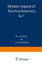 J O'M Bockris, J. O. Bockris, J. O'M. Bockris, B Conway, B E Conway, B. E. Conway... - Modern Aspects of Electrochemistry No. 7