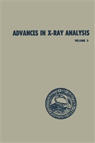 William M Mueller, William M. Mueller - Advances in X-Ray Analysis