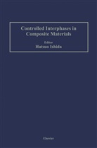 Hatsu Ishida, Hatsuo Ishida - Controlled Interphases in Composite Materials