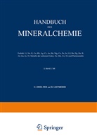 Doelter, C Doelter, C. Doelter, Leitmeier, Leitmeier, H. Leitmeier - Handbuch der Mineralchemie, 2 Tle.