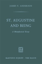 James F Anderson, James F. Anderson - St. Augustine and being