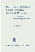 Ash Gobar, Wolf Mays, Wolfe Mays - Philosophic Foundations of Genetic Psychology and Gestalt Psychology