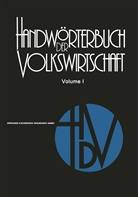 Hermann Adam, Harald Albuschkat, Reinhard Blasig, Armin Bohner, Armin Bohnet, Peter Breitenstein... - Handwörterbuch der Volkswirtschaft