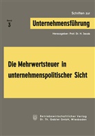 Herbert Jacob - Die Mehrwertsteuer in unternehmenspolitischer Sicht