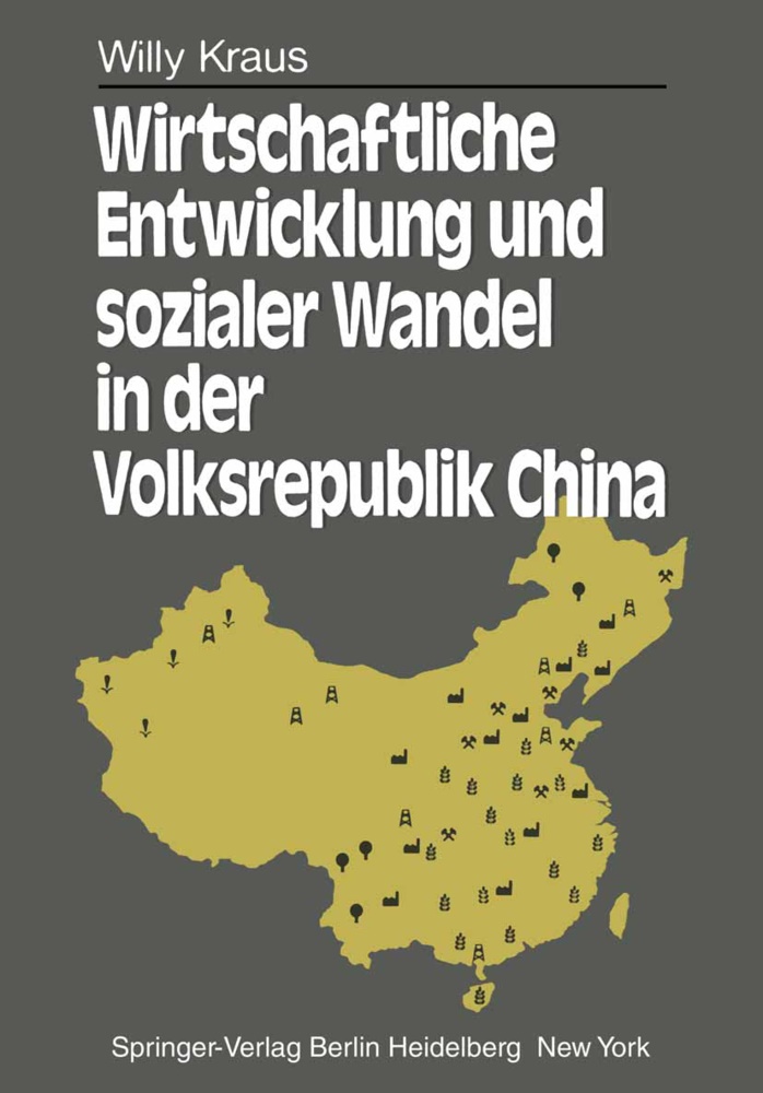 W Kraus, W. Kraus - Wirtschaftliche Entwicklung und sozialer Wandel in der Volksrepublik China