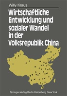 W Kraus, W. Kraus - Wirtschaftliche Entwicklung und sozialer Wandel in der Volksrepublik China