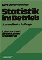 Kurt Scharnbacher - Statistik im Betrieb